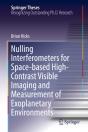 Nulling Interferometers For Space-Based High-Contrast Visible Imaging And Measurement Of Exoplanetary Environments - Preview