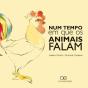 Num Tempo em Que os Animais Falam - Preview