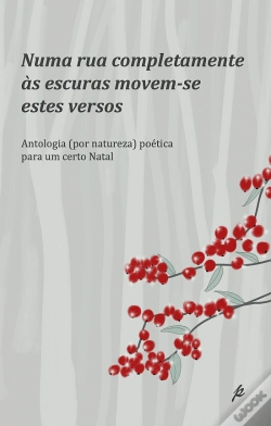 Capa do artigo Numa Rua Completamente às Escuras Movem-se Estes Versos