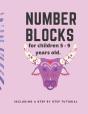Number Blocks For Children 5 -9 Years Old. Including A Step By Step Tutorial. - Preview