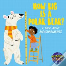 Number Planet: How Big Is A Polar Bear?