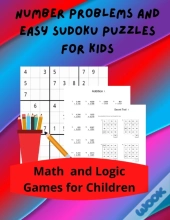 Number Problems And Easy Sudoku Puzzles For Kids
