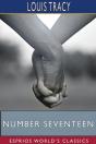 Number Seventeen (Esprios Classics) - Preview