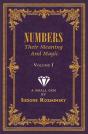 Numbers -- Their Meaning And Magic, Vol. I - Preview