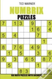 Numbrix Puzzles: 100 Math Puzzles With A