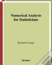 Numerical Analysis For Statisticians