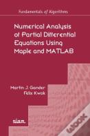 Numerical Analysis Of Partial Differential Equations Using Maple And Matlab