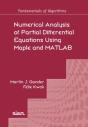 Numerical Analysis Of Partial Differential Equations Using Maple And Matlab - Preview