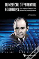 Numerical Differential Equations: Theory And Technique, Ode Methods, Finite Differences, Finite Elements And Collocation