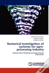 Numerical Investigation Of Cyclones For Agro-Processing Industry