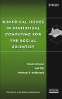Numerical Issues In Statistical Computing For The Social Scientist - Preview