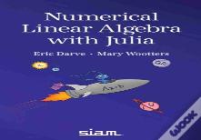 Numerical Linear Algebra With Julia
