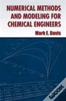 Numerical Methods And Modeling For Chemical Engineers