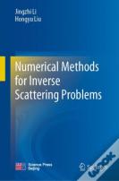 Numerical Methods For Inverse Scattering Problems