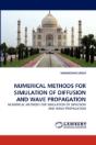 Numerical Methods For Simulation Of Diffusion And Wave Propagation - Preview