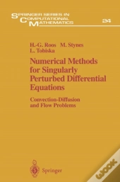 Numerical Methods For Singularly Perturbed Differential Equations