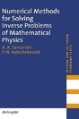 Numerical Methods For Solving Inverse Problems Of Mathematical Physics - Preview