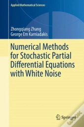 Numerical Methods For Stochastic Partial Differential Equations With White Noise