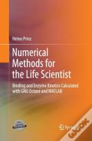 Numerical Methods For The Life Scientist