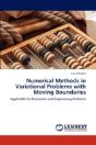 Numerical Methods In Variational Problems With Moving Boundaries - Preview