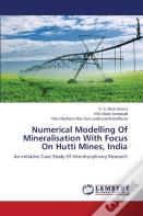 Numerical Modelling Of Mineralisation With Focus On Hutti Mines, India