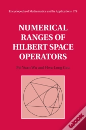 Numerical Ranges Of Hilbert Space Operators