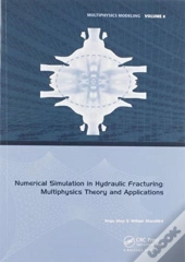 Numerical Simulation In Hydraulic Fracturing: Multiphysics Theory And Applications