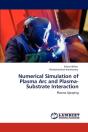 Numerical Simulation Of Plasma Arc And Plasma-Substrate Interaction - Preview