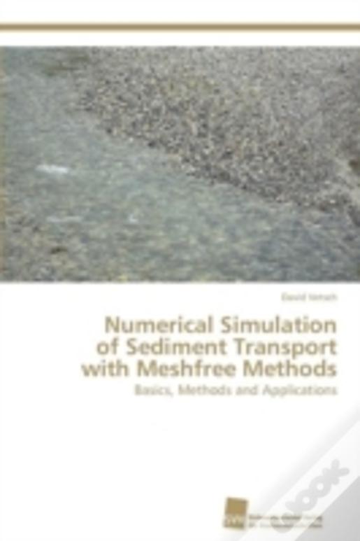 Numerical Simulation  Of Sediment Transport With Meshfree Methods