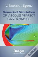 Numerical Simulation Of Viscous Perfect Gas Dynamics