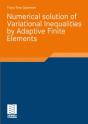 Numerical Solution Of Variational Inequalities By Adaptive Finite Elements - Preview