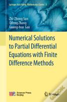 Numerical Solutions To Partial Differential Equations With Finite Difference Methods