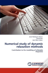 Numerical Study Of Dynamic Relaxation Methods