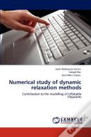 Numerical Study Of Dynamic Relaxation Methods