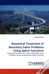 Numerical Treatment Of Boundary Value Problems Using Spline Functions