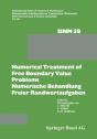 Numerical Treatment Of Free Boundary Value Problems / Numerische Behandlung Freier Randwertaufgaben - Preview