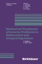 Numerical Treatment Of Inverse Problems In Differential And Integral Equations - Preview
