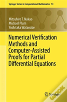 Numerical Verification Methods And Computer-Assisted Proofs For Partial Differential Equations