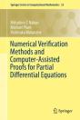 Numerical Verification Methods And Computer-Assisted Proofs For Partial Differential Equations - Preview