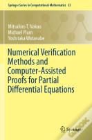 Numerical Verification Methods And Computer-Assisted Proofs For Partial Differential Equations