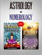 Numerology & Astrology: 2 In 1 Bundle - - Preview