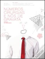 Números, Cirurgias e Nós de Gravata