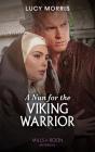 Nun For The Viking Warrior - Preview