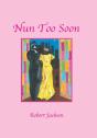 Nun Too Soon - Preview