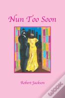 Nun Too Soon