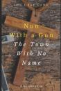 Nun With A Gun: Town With No Name - Preview