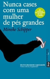 Capa do artigo Nunca cases com uma mulher de pés grandes