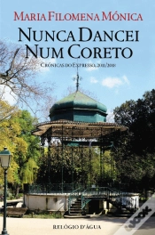 Capa do artigo Nunca Dancei Num Coreto