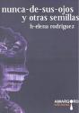 Nunca De Sus Ojos Y Otras Semillas - Preview