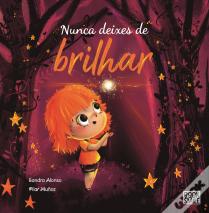 Nunca Deixes de Brilhar